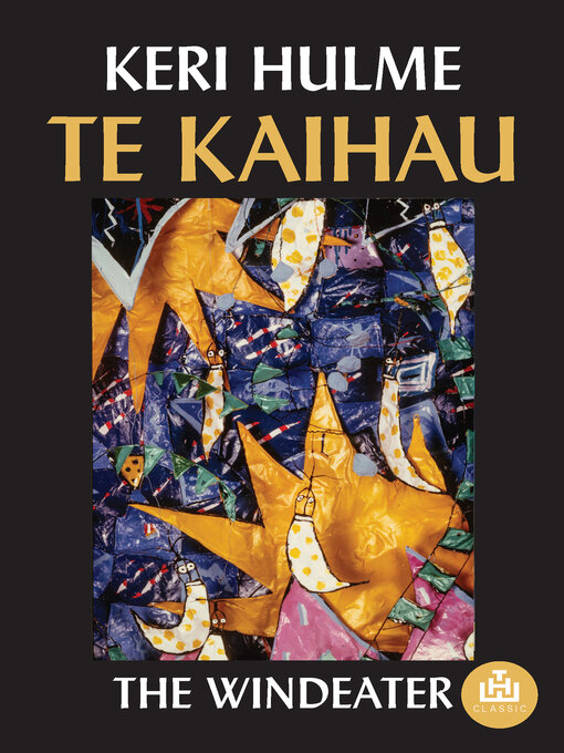 Title details for Te Kaihau by Keri Hulme - Available